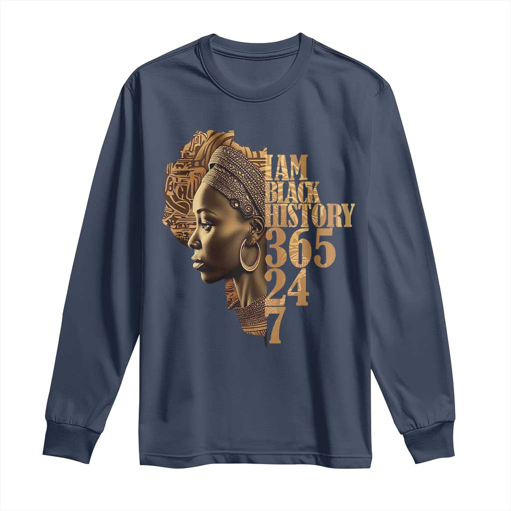 I Am Black History 365 24 7 Long Sleeve Shirt