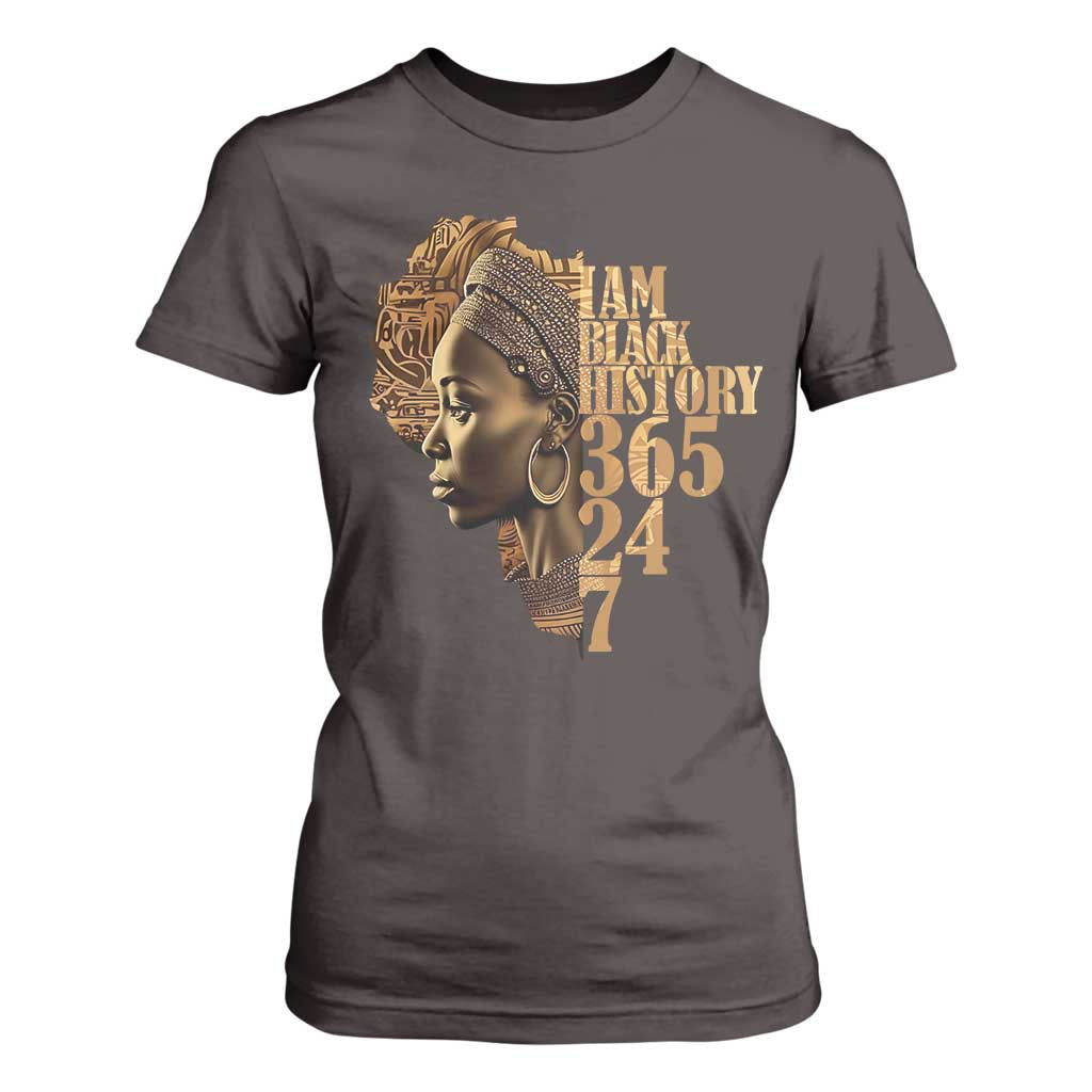 I Am Black History 365 24 7 T Shirt For Women