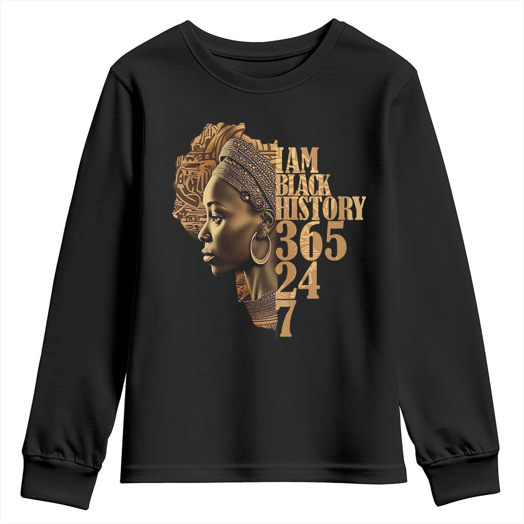 I Am Black History 365 24 7 Youth Sweatshirt