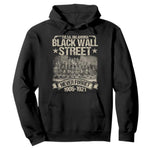 Black Wall Street Hoodie Never Forget 1906 1921 Tulsa Black History