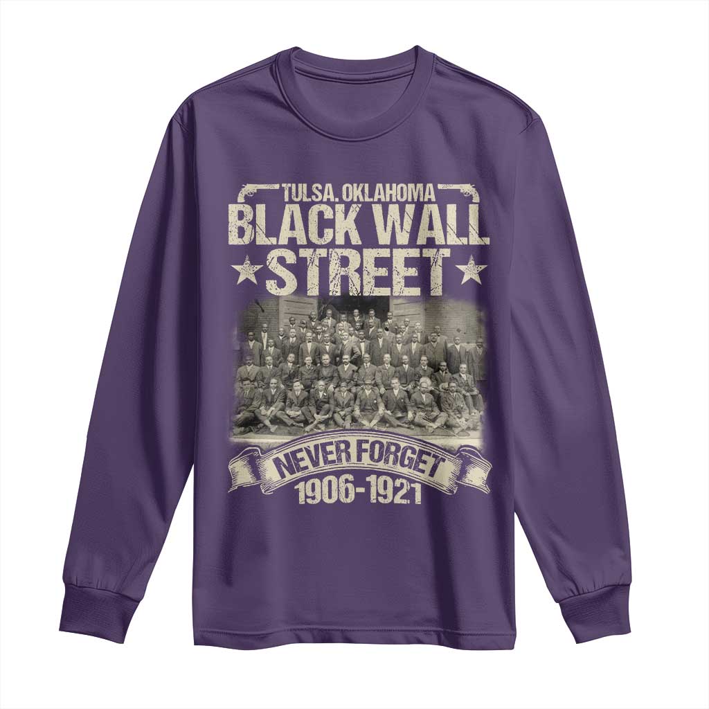 Black Wall Street Long Sleeve Shirt Never Forget 1906 1921 Tulsa Black History