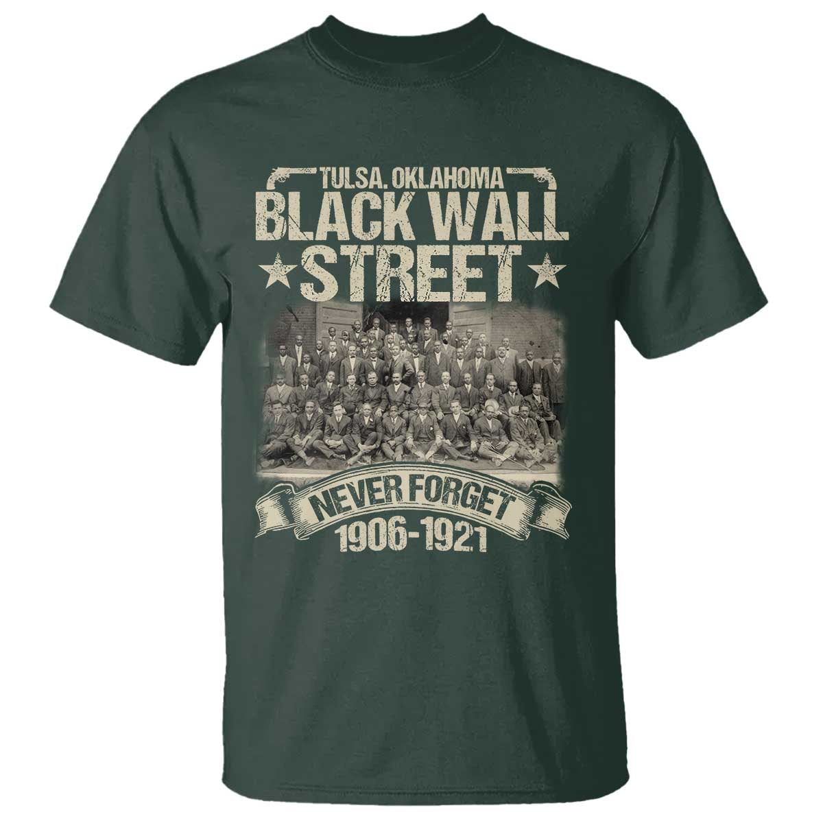 Black Wall Street T Shirt Never Forget 1906 1921 Tulsa Black History