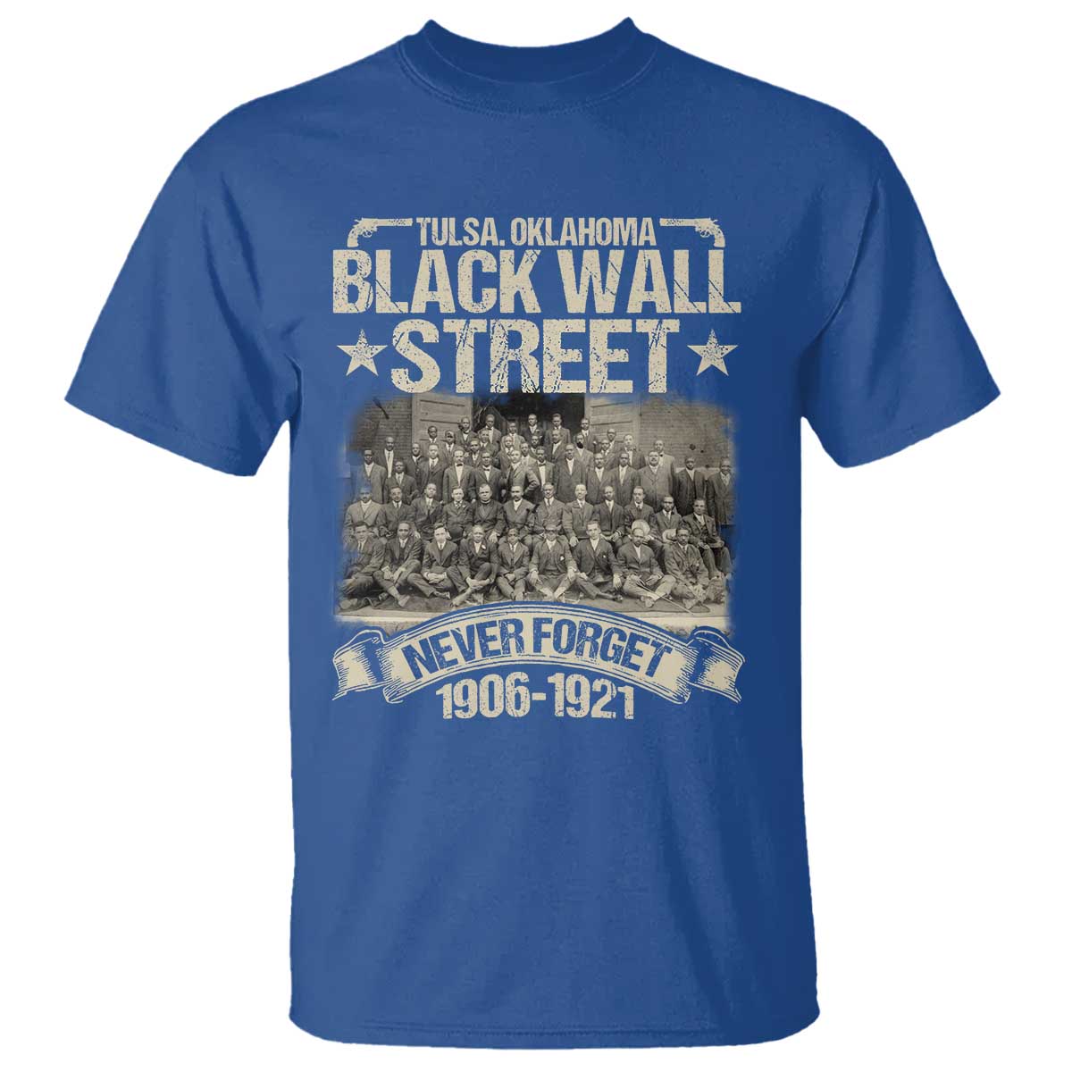 Black Wall Street T Shirt Never Forget 1906 1921 Tulsa Black History