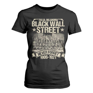 Black Wall Street T Shirt For Women Never Forget 1906 1921 Tulsa Black History