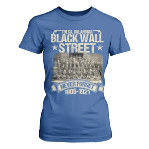 Black Wall Street T Shirt For Women Never Forget 1906 1921 Tulsa Black History