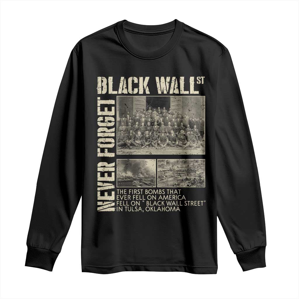 Black Wall Street Long Sleeve Shirt Never Forget Tulsa Black History Month