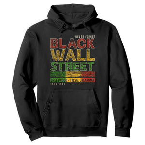 Never Forget Black Wall Street Hoodie Greenwood Tulsa Oklahoma Black History