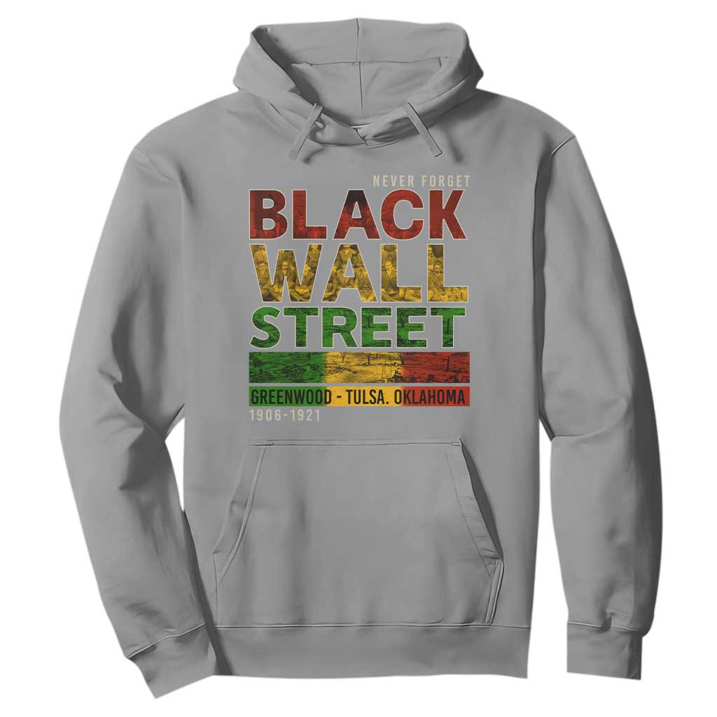 Never Forget Black Wall Street Hoodie Greenwood Tulsa Oklahoma Black History