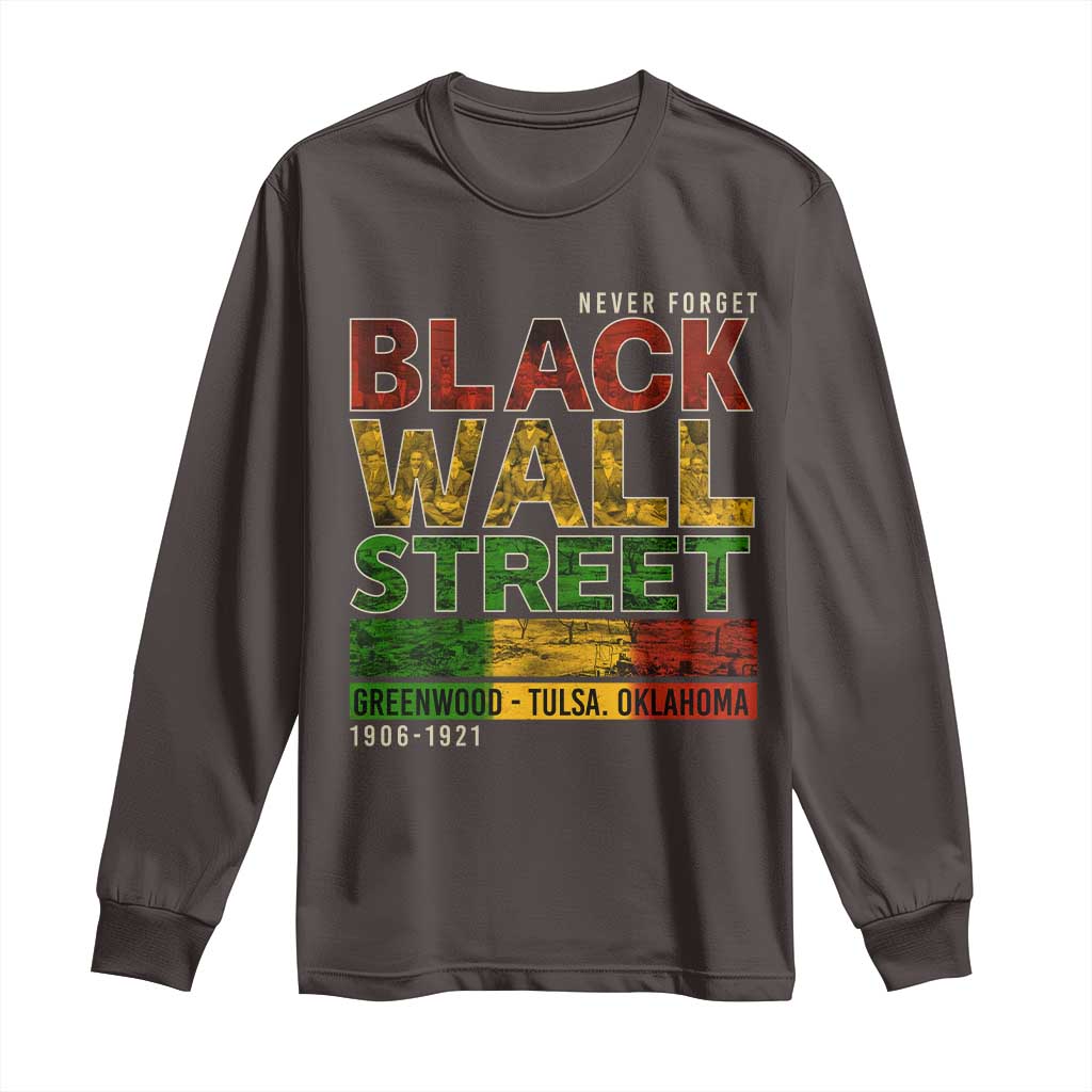 Never Forget Black Wall Street Long Sleeve Shirt Greenwood Tulsa Oklahoma Black History