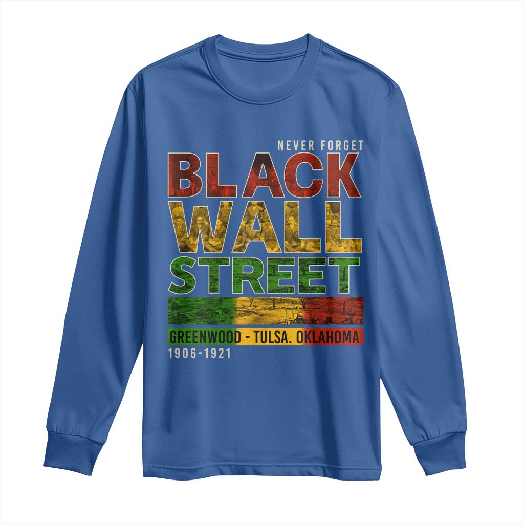 Never Forget Black Wall Street Long Sleeve Shirt Greenwood Tulsa Oklahoma Black History