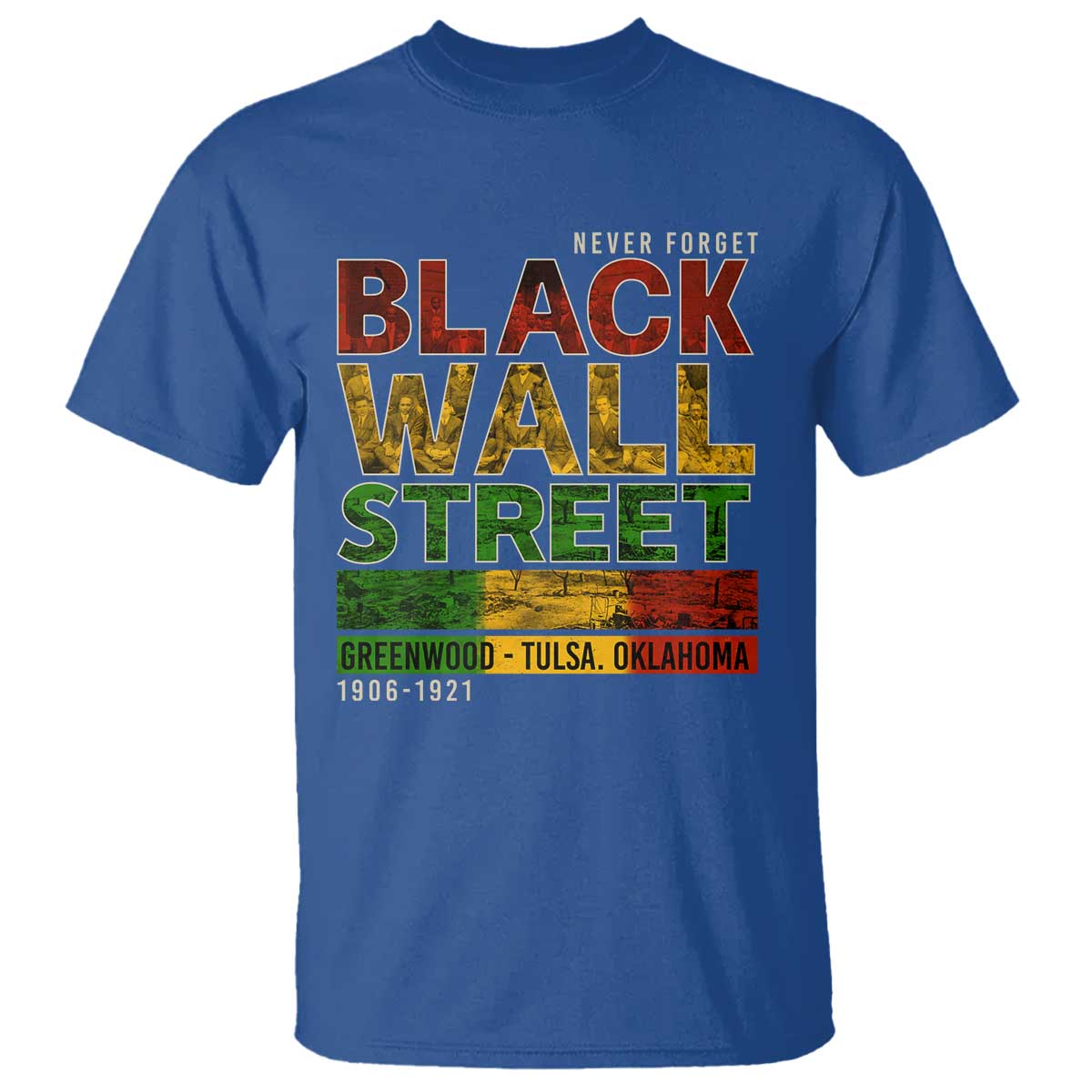 Never Forget Black Wall Street T Shirt Greenwood Tulsa Oklahoma Black History