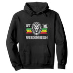 Juneteenth Hoodie Let The Freedom Begin African American Lion Melanin Pride