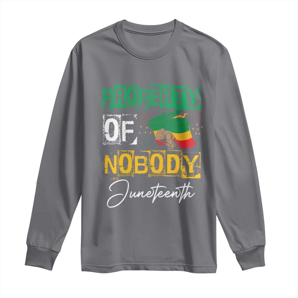 Juneteenth Long Sleeve Shirt Property Of Nobody Melanin Black Freedom