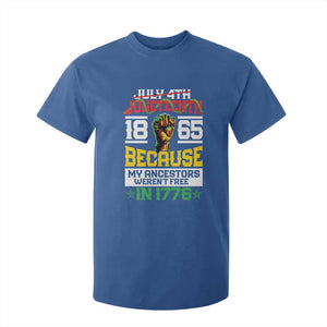 1865 Juneteenth T Shirt For Kid Because My Ancestors Weren't Free In 1776 African American