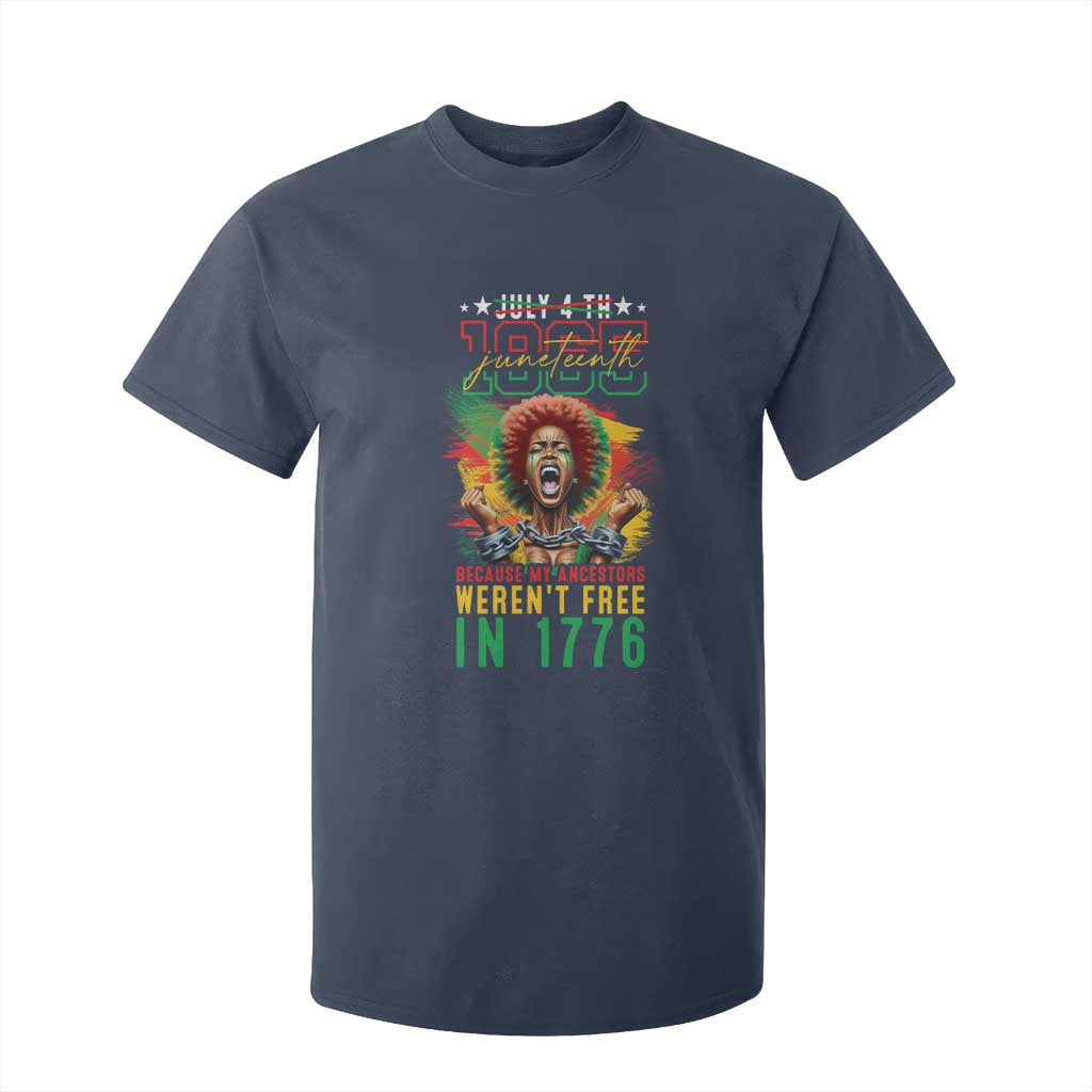 Juneteenth T Shirt For Kid Because My Ancestors Weren't Free In 1776 African American