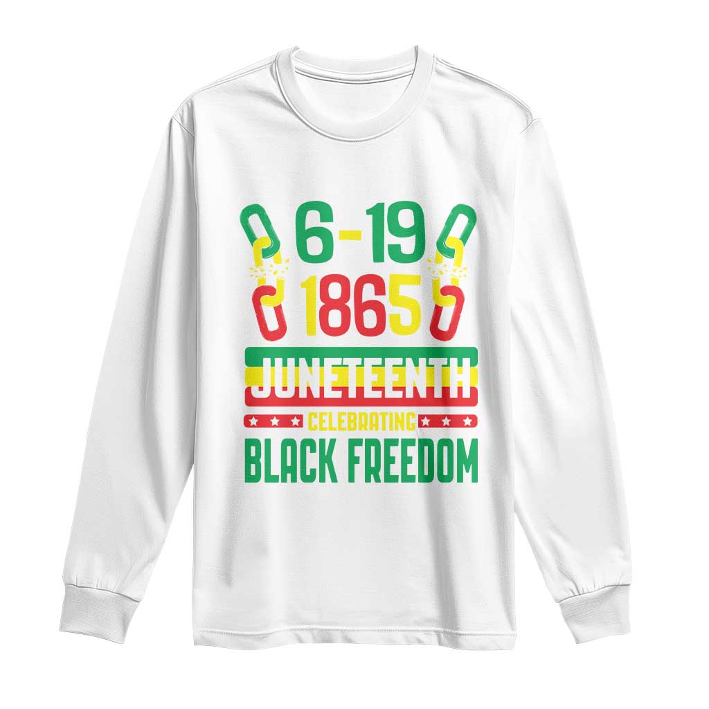 Juneteenth Long Sleeve Shirt Celebrating Black Freedom 1865 African American