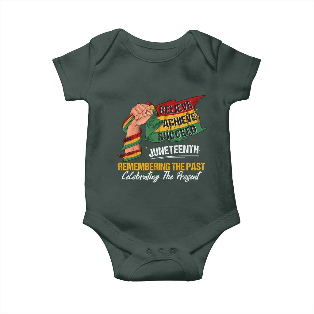 Juneteenth Baby Onesie Believe Achieve Succeed Remembering The Past Celebrationg The Present Black Pride