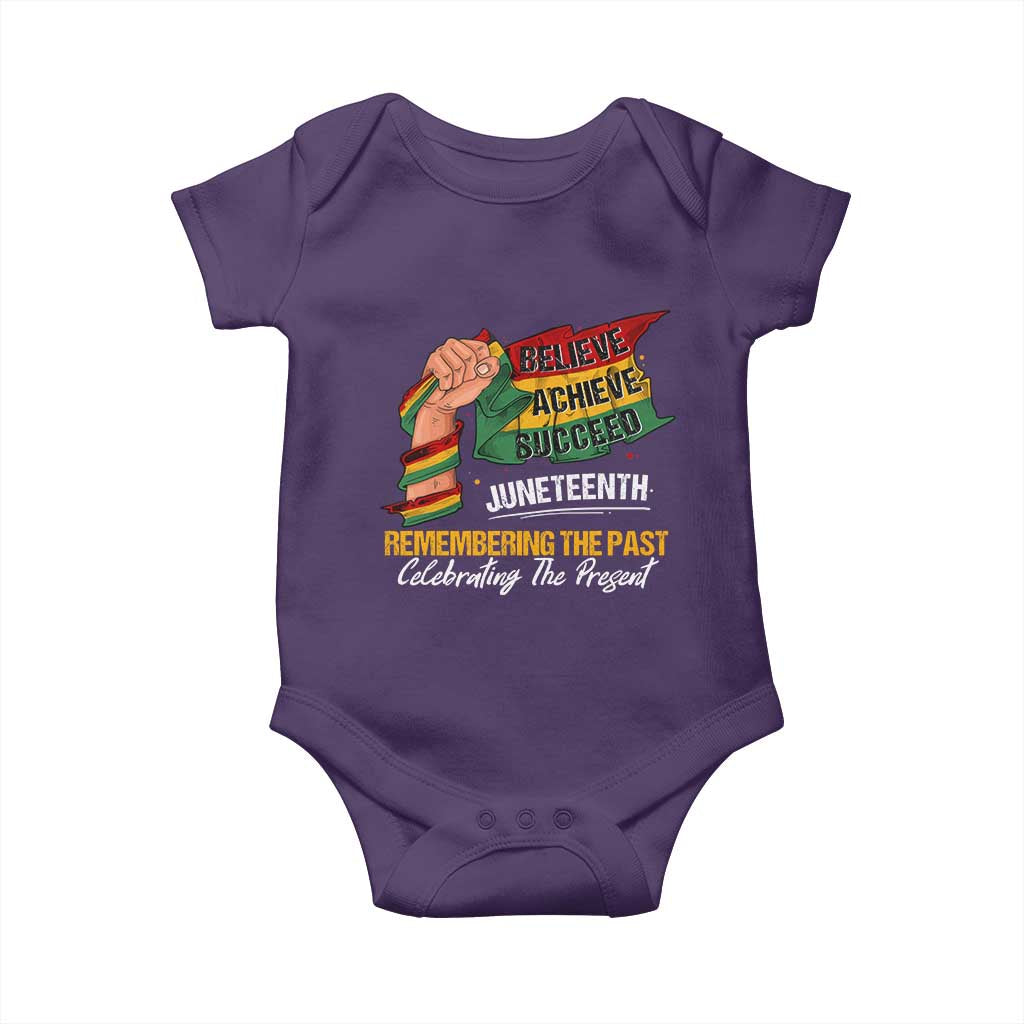 Juneteenth Baby Onesie Believe Achieve Succeed Remembering The Past Celebrationg The Present Black Pride