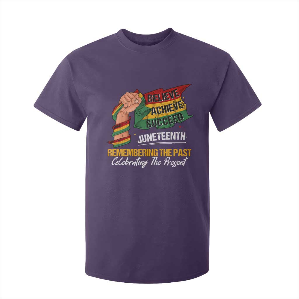 Juneteenth T Shirt For Kid Believe Achieve Succeed Remembering The Past Celebrationg The Present Black Pride