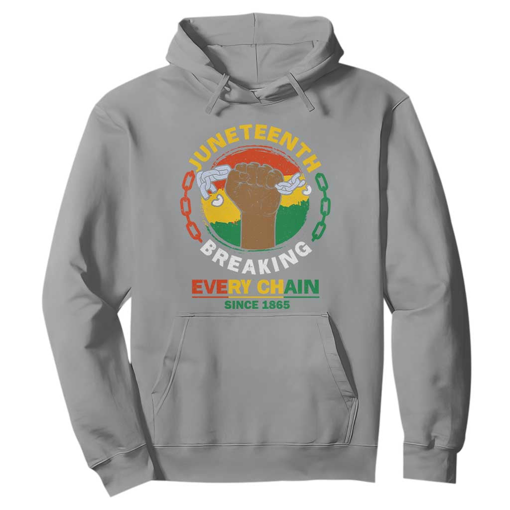 Juneteenth Hoodie Breaking Every Chain Since 1865 Black Freedom