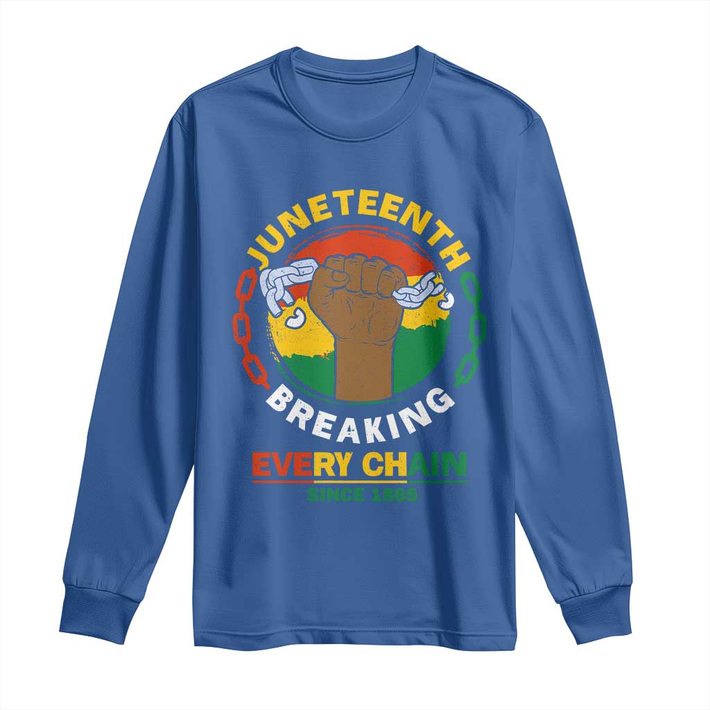 Juneteenth Long Sleeve Shirt Breaking Every Chain Since 1865 Black Freedom