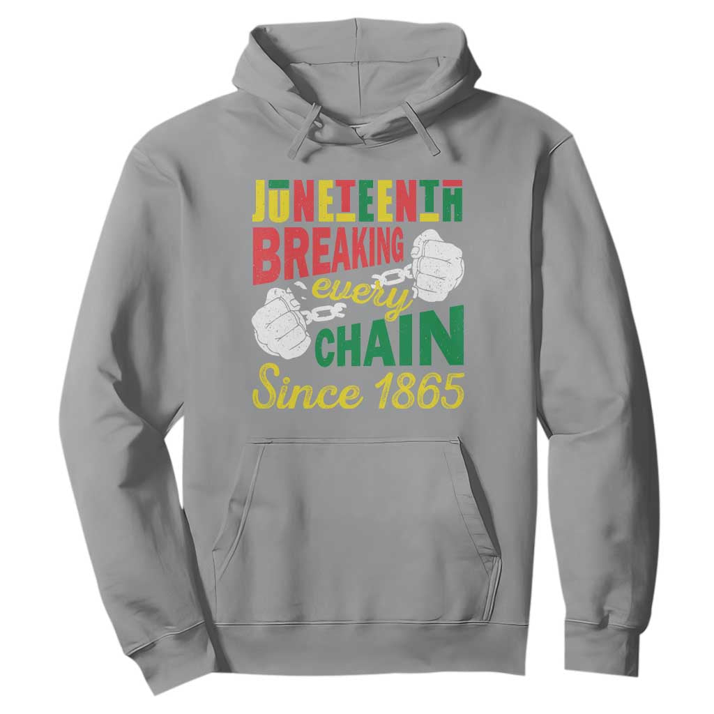 Juneteenth Hoodie Breaking Every Chain Since 1865 Black Pride