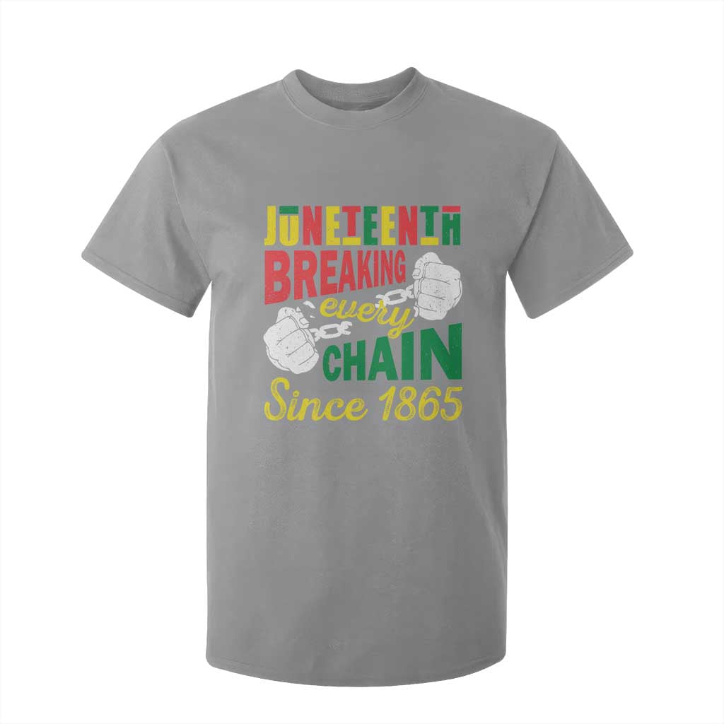 Juneteenth T Shirt For Kid Breaking Every Chain Since 1865 Black Pride