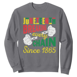 Juneteenth Sweatshirt Breaking Every Chain Since 1865 Black Pride