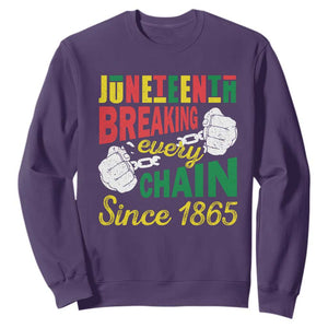 Juneteenth Sweatshirt Breaking Every Chain Since 1865 Black Pride