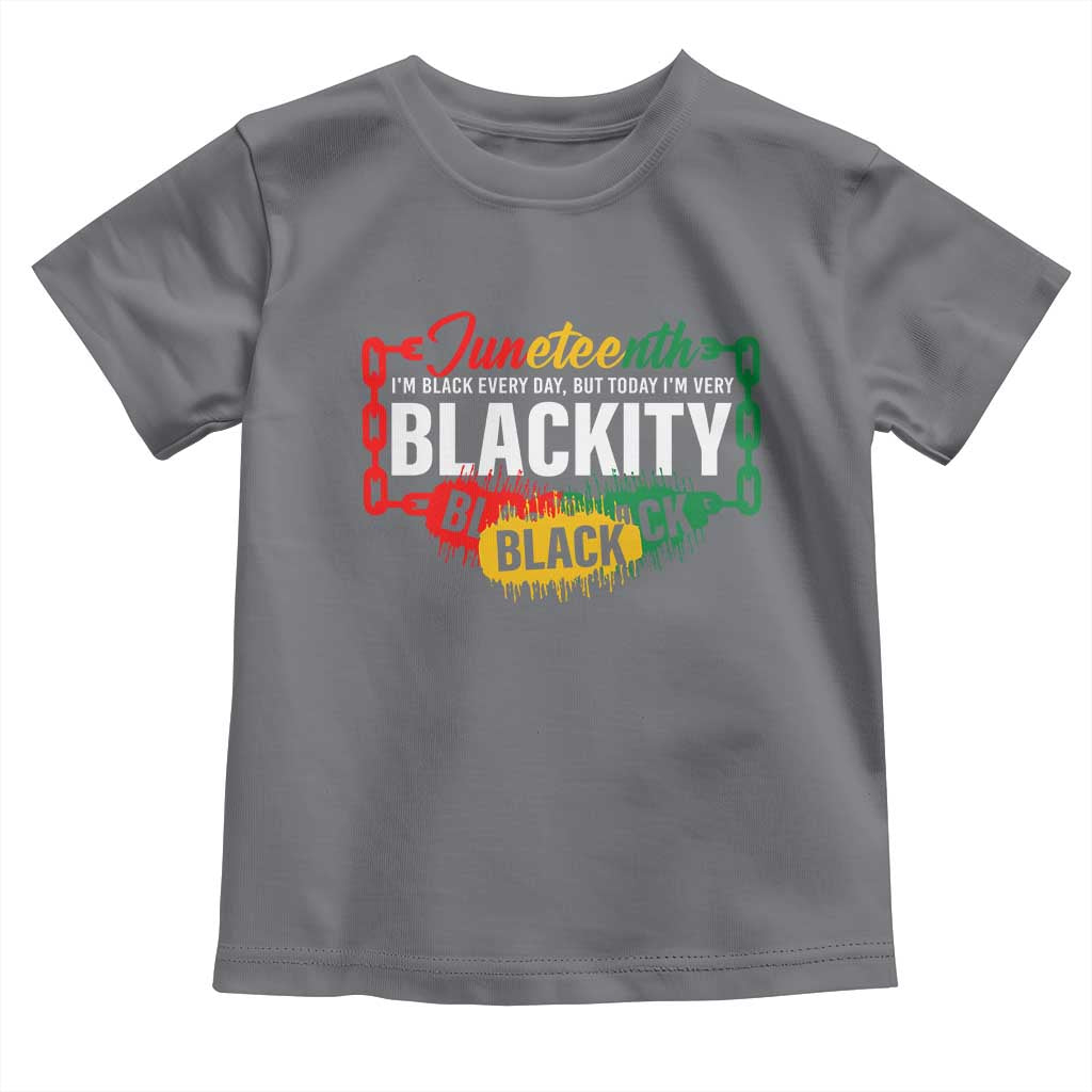 Juneteenth Baby Shirt I'm Black Everyday But Today I'm Blackity Pride