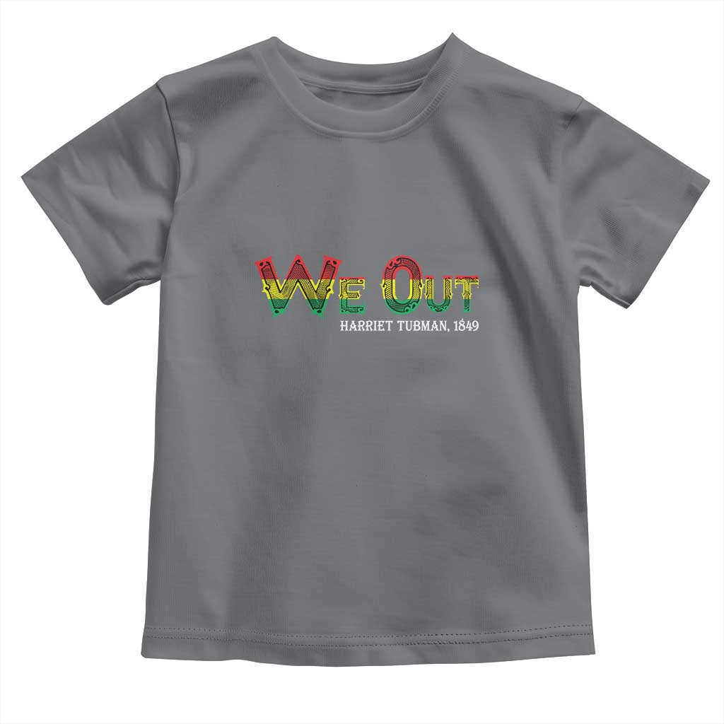 Juneteenth Baby Shirt We Out Harriet Tubman Quotes