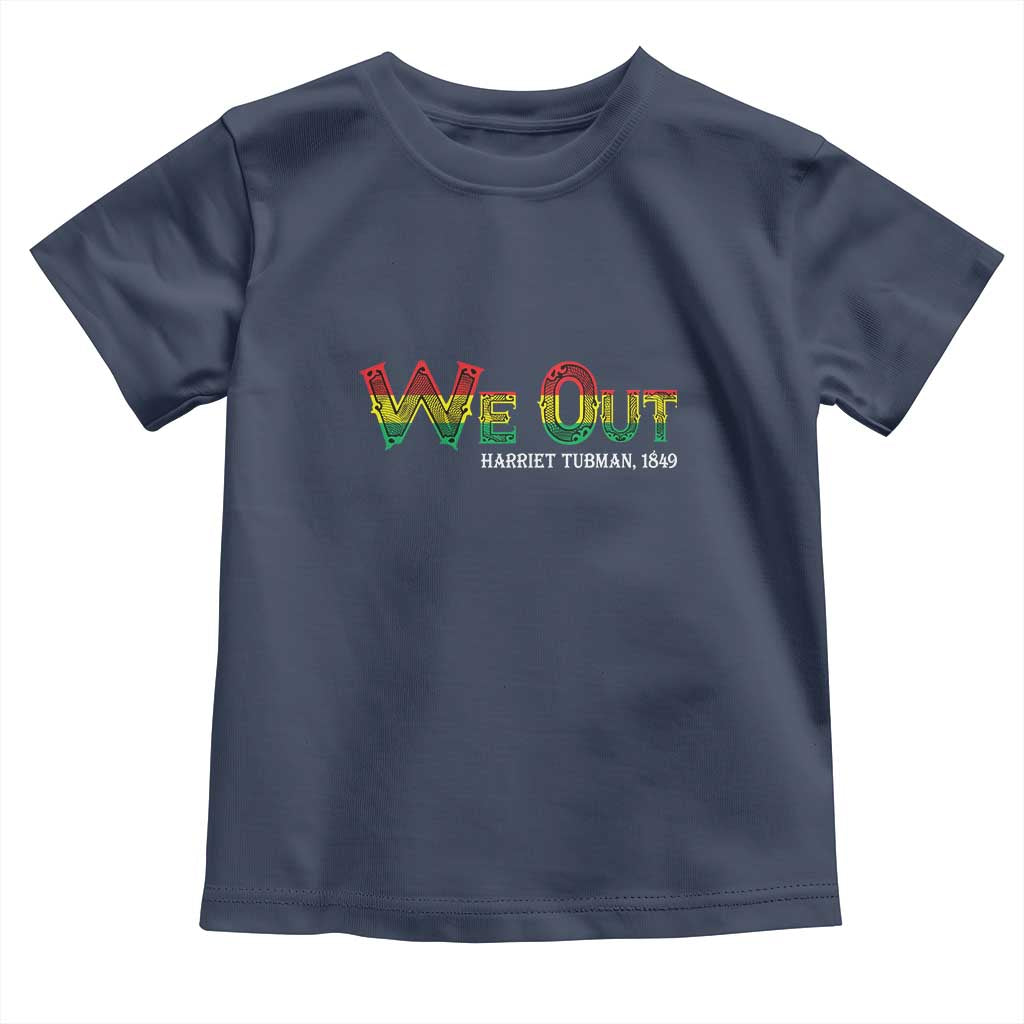 Juneteenth Baby Shirt We Out Harriet Tubman Quotes
