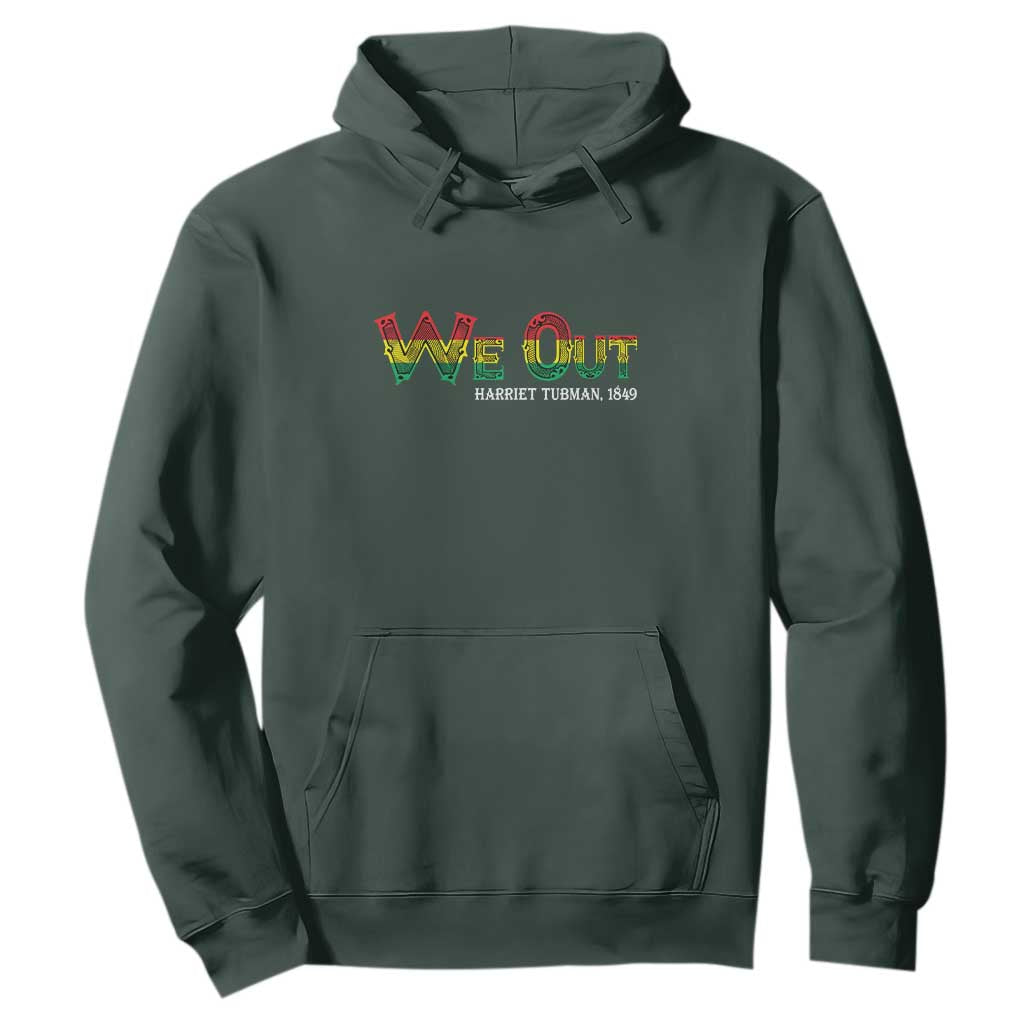 Juneteenth Hoodie We Out Harriet Tubman Quotes