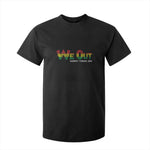 Juneteenth T Shirt For Kid We Out Harriet Tubman Quotes