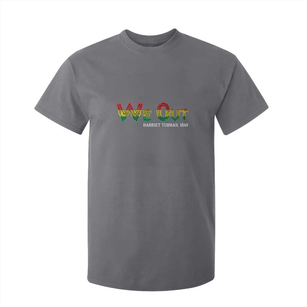 Juneteenth T Shirt For Kid We Out Harriet Tubman Quotes