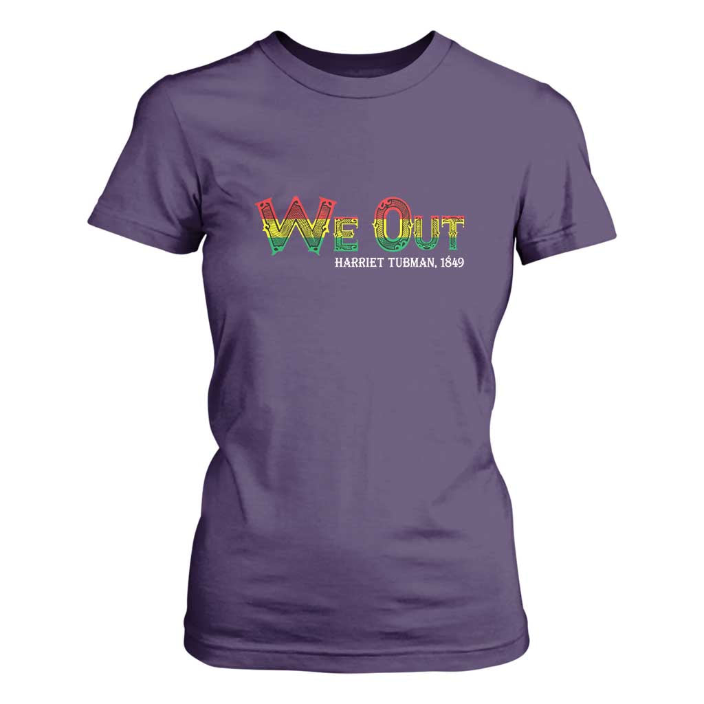 Juneteenth T Shirt For Women We Out Harriet Tubman Quotes