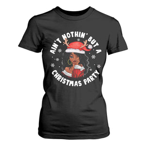 African American Christmas T Shirt For Women Santa Ain't Nothin' But A Christmas Party