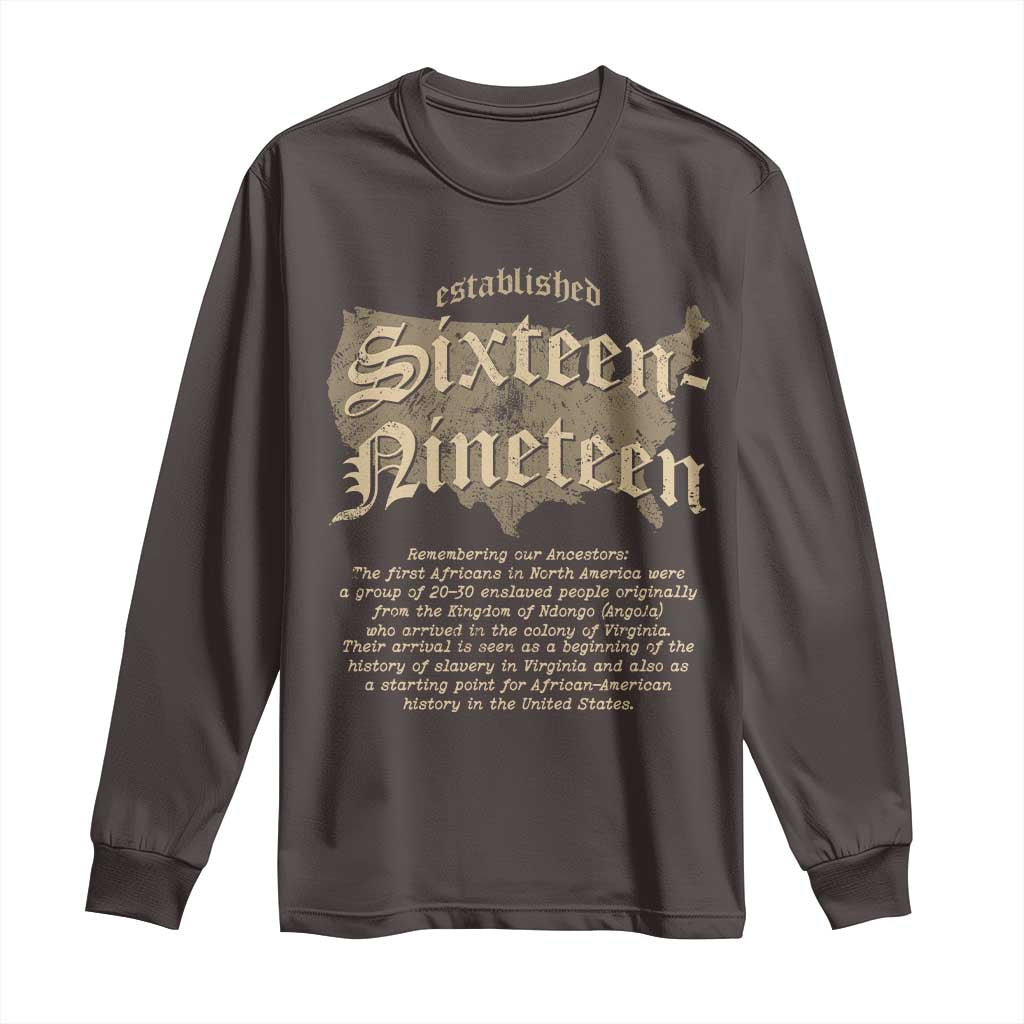Black History Long Sleeve Shirt 1619 Sixteen-Nineteen Established