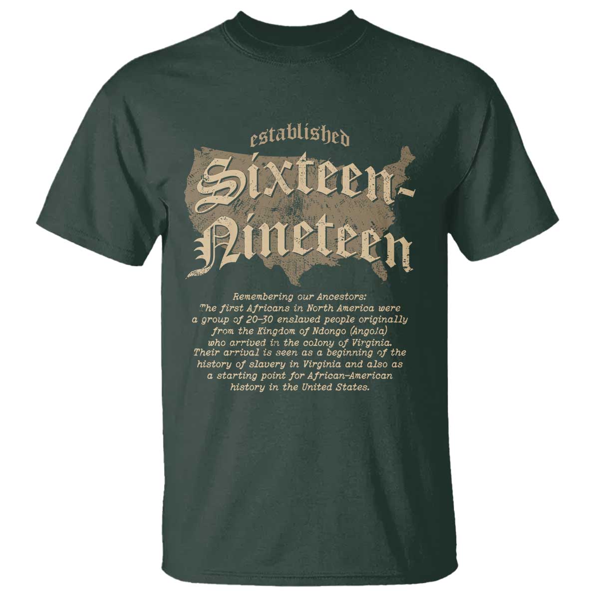 Black History T Shirt 1619 Sixteen-Nineteen Established