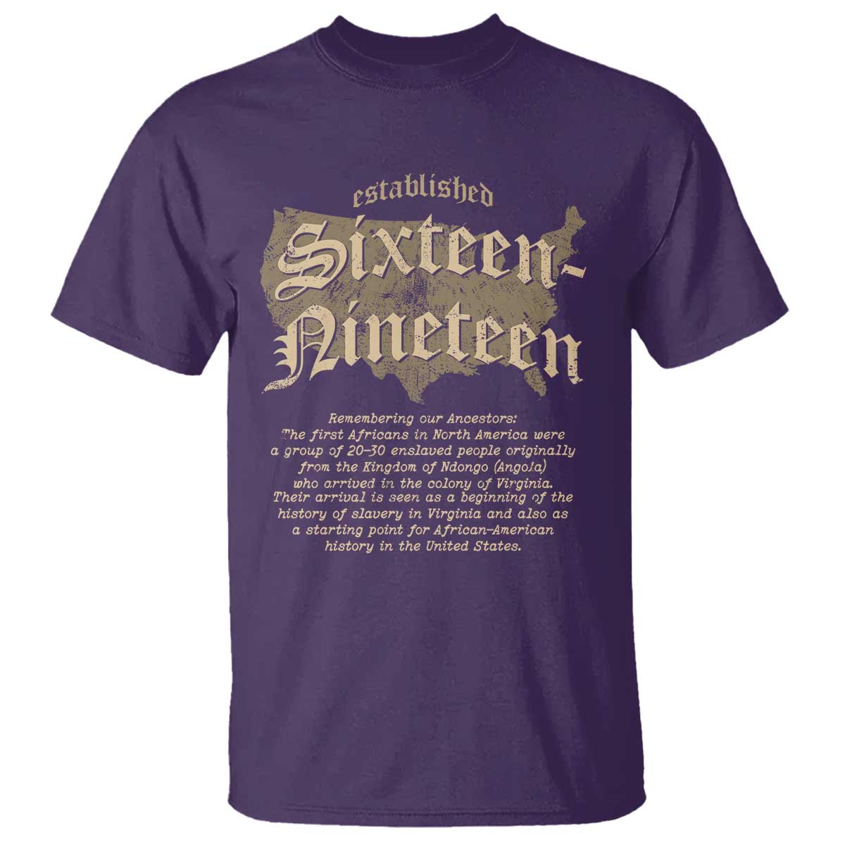 Black History T Shirt 1619 Sixteen-Nineteen Established