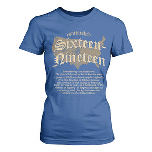 Black History T Shirt For Women 1619 Sixteen-Nineteen Established