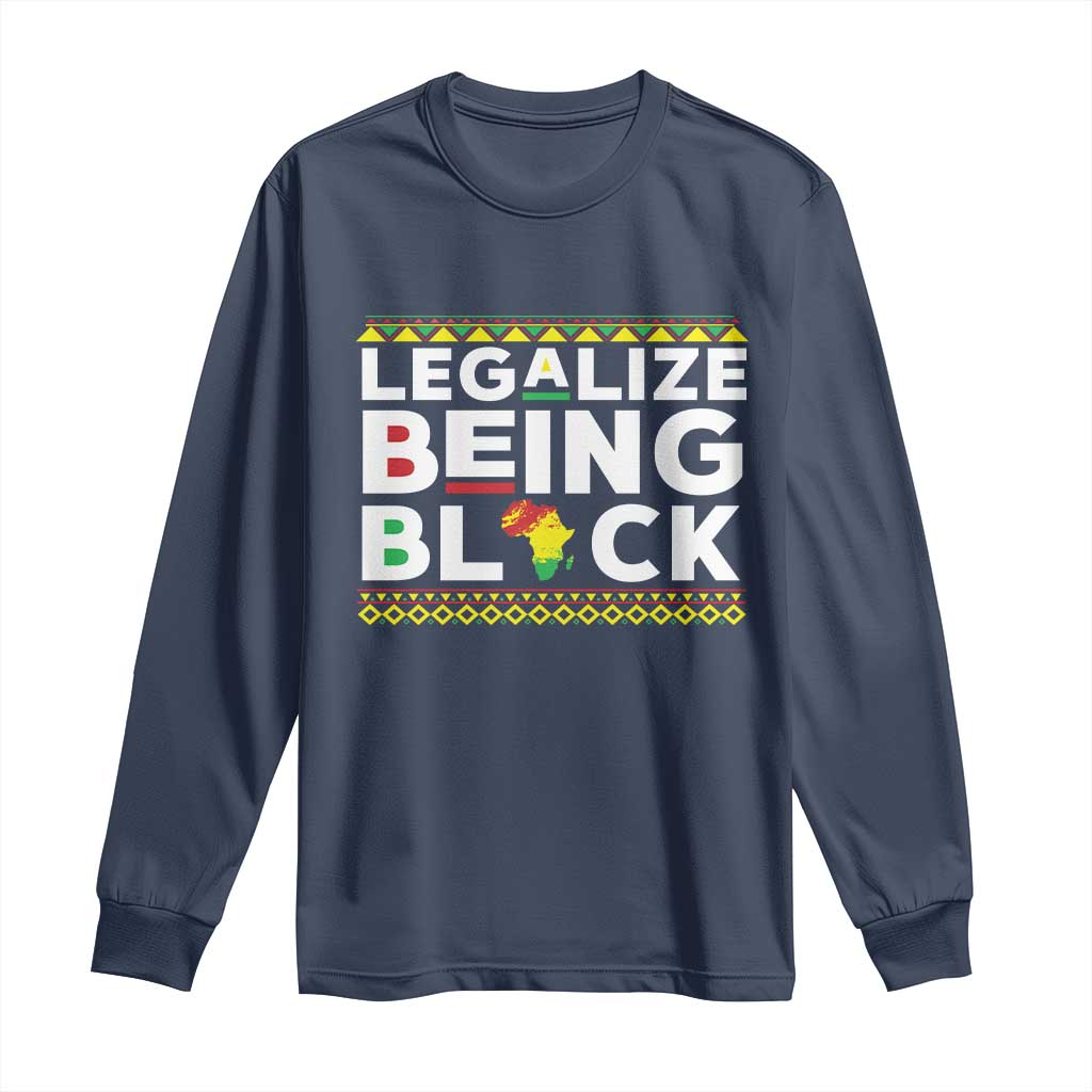 Black Pride Long Sleeve Shirt Legalize Being Black History