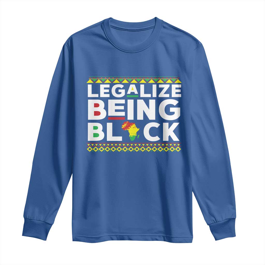 Black Pride Long Sleeve Shirt Legalize Being Black History