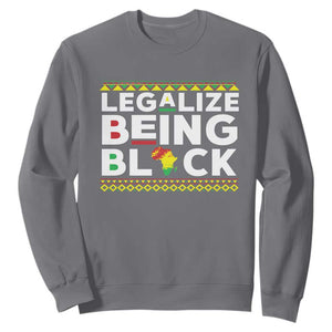 Black Pride Sweatshirt Legalize Being Black History