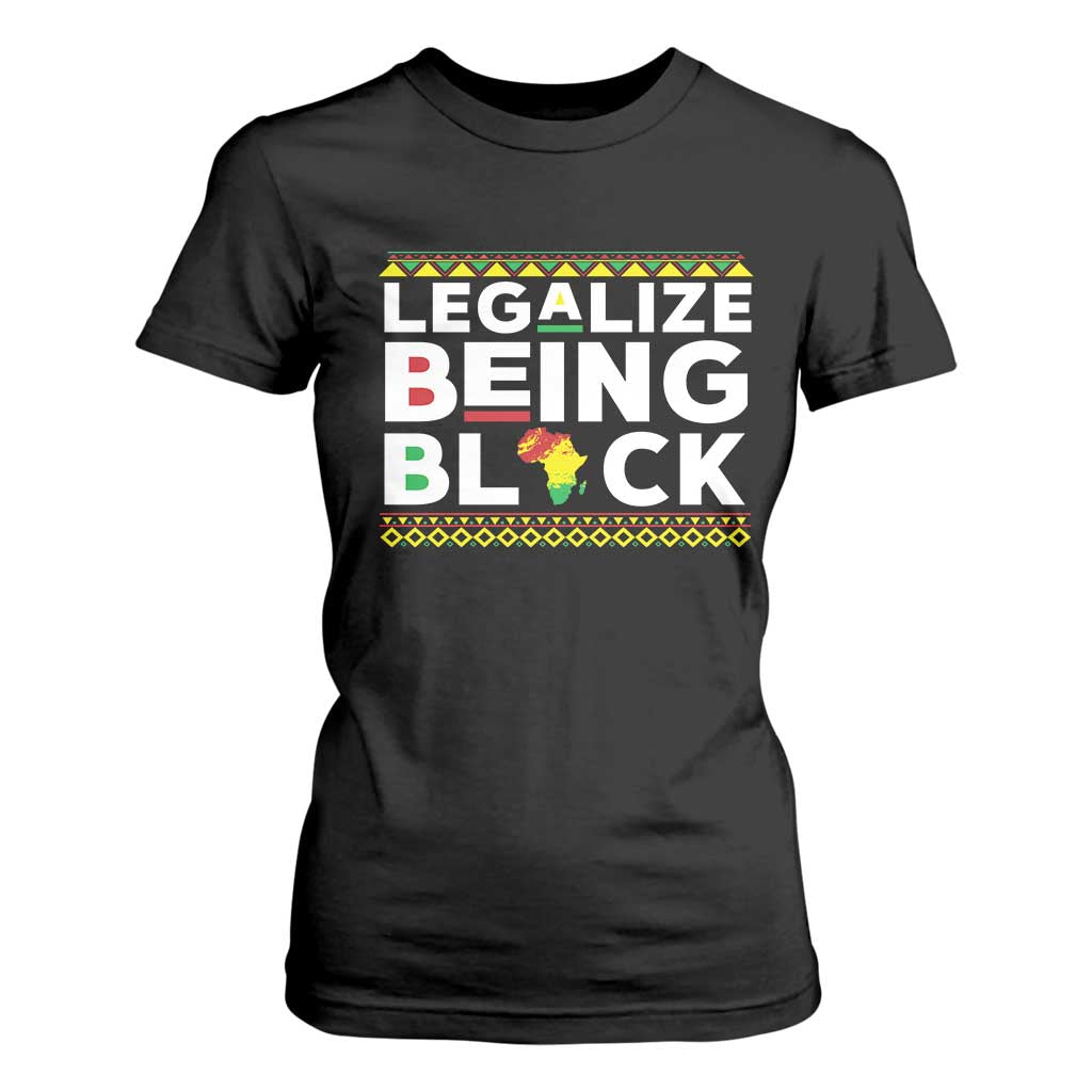 Black Pride T Shirt For Women Legalize Being Black History