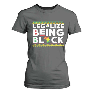 Black Pride T Shirt For Women Legalize Being Black History