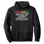 Black History Hoodie Privilege Explained BLM