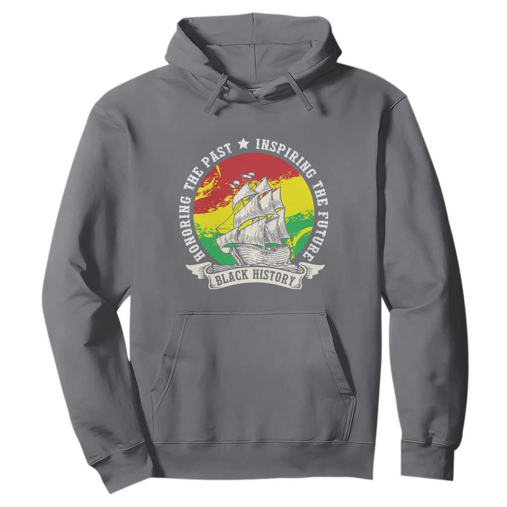 Black History Pride Hoodie Honoring The Past Inspiring The Future