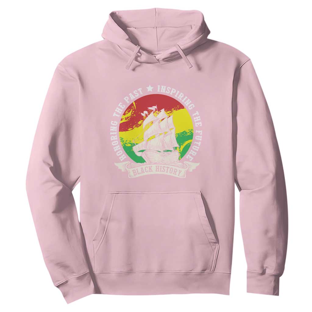 Black History Pride Hoodie Honoring The Past Inspiring The Future