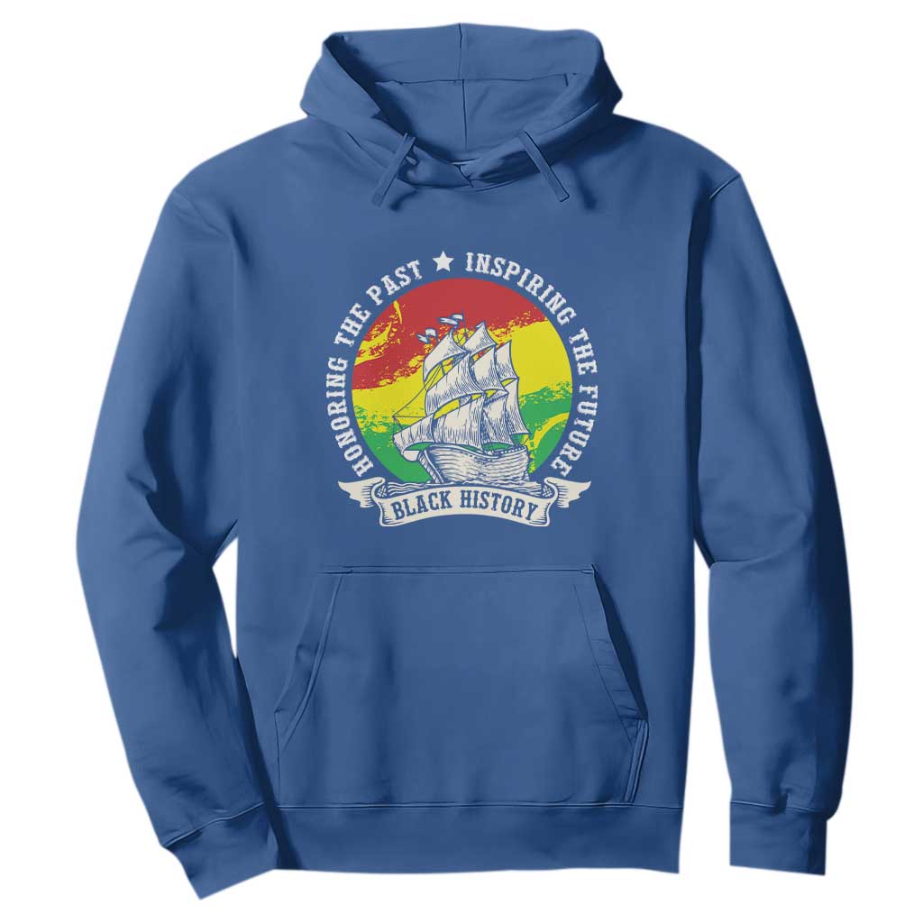Black History Pride Hoodie Honoring The Past Inspiring The Future